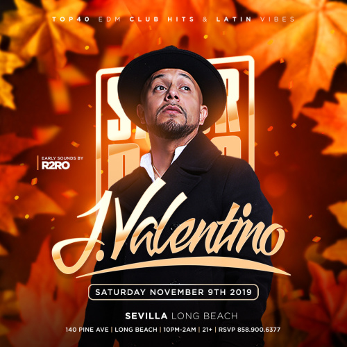 SEXY SATURDAYS WITH JVALENTINO - Long Beach (SEVILLA)
