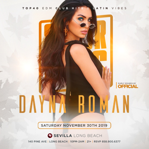 SEXY SATURDAYS WITH DJ DAYNA ROMAN - Long Beach (SEVILLA)