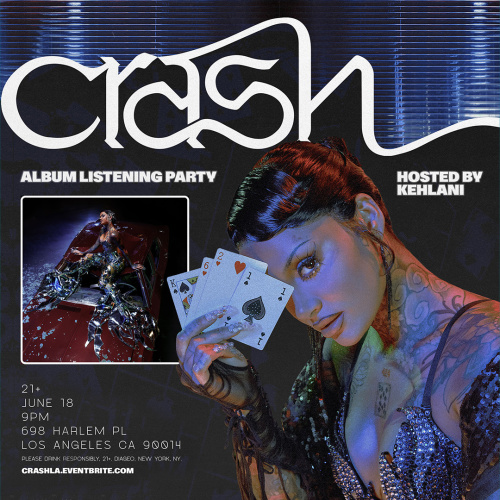 KEHLANI'S CRASH ALBUM LISTENING PARTY - The Catwalk Club