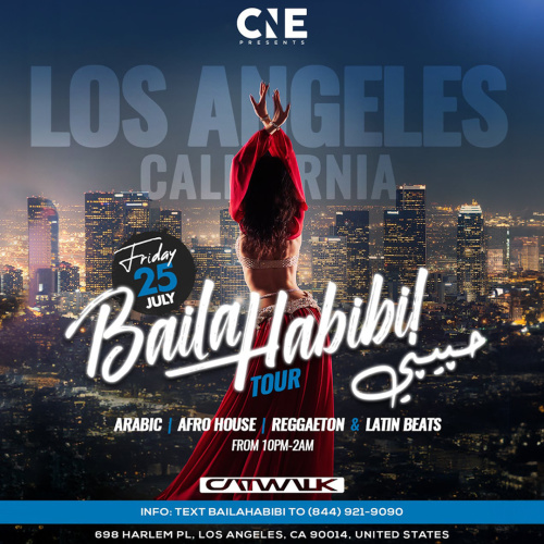 Baila Habibi Tour - LA - The Catwalk Club
