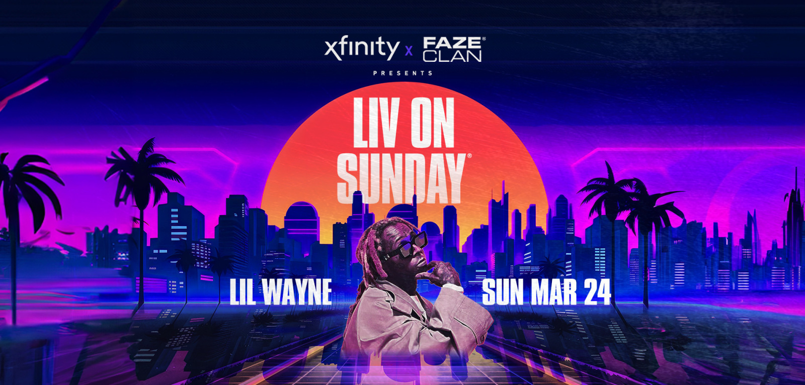 Lil Wayne Presented By Xfinity & Faze Clan - Flyer