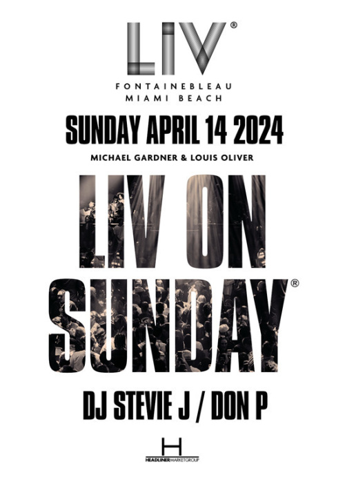 LIV ON SUNDAY with DJ Stevie J and DON P - Flyer