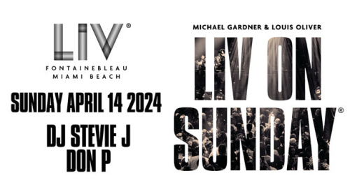 LIV ON SUNDAY with DJ Stevie J and DON P - Flyer