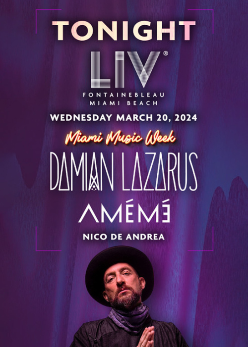 Damian Lazarus - Miami Music Week - Flyer