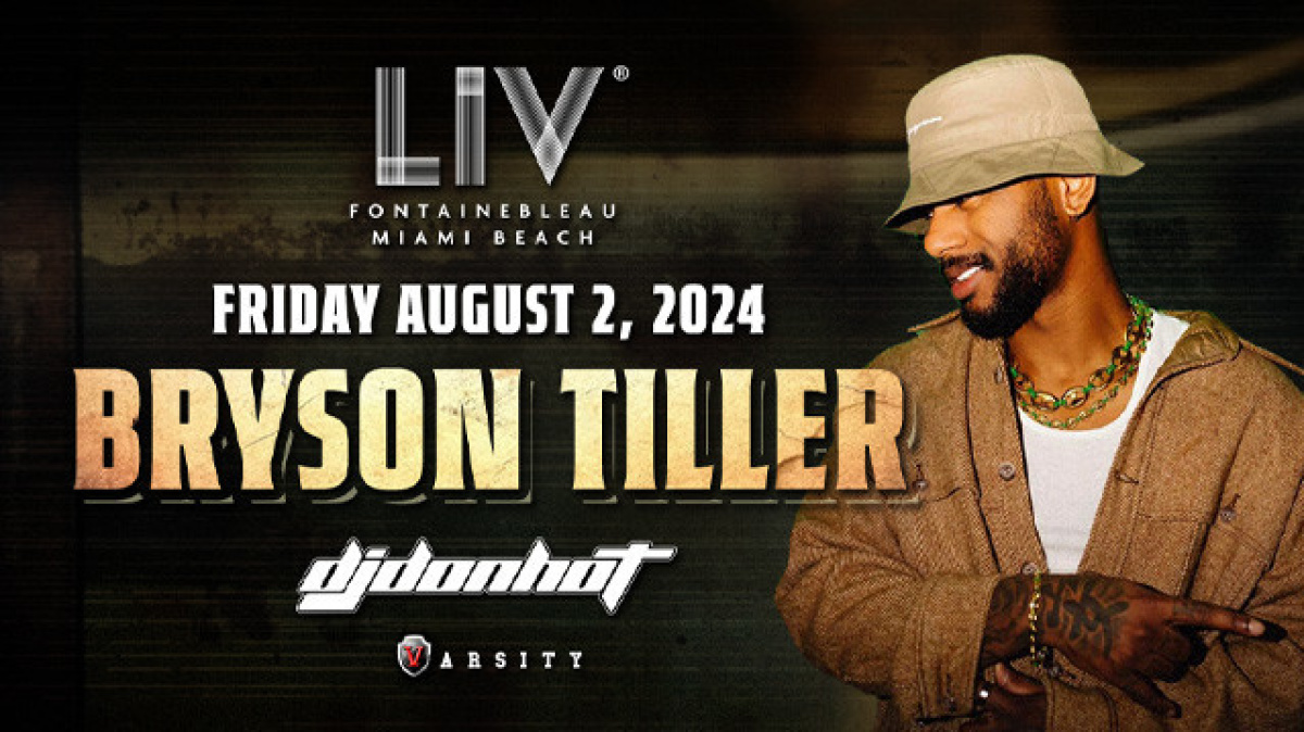 Bryson Tiller at LIV Nightclub Miami, Fri, Aug