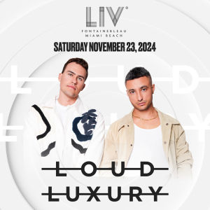 Flyer: Loud Luxury