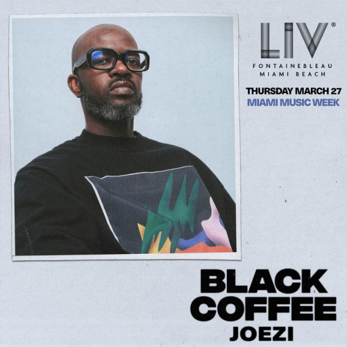 Black Coffee & Joezi - Miami Music Week - Flyer