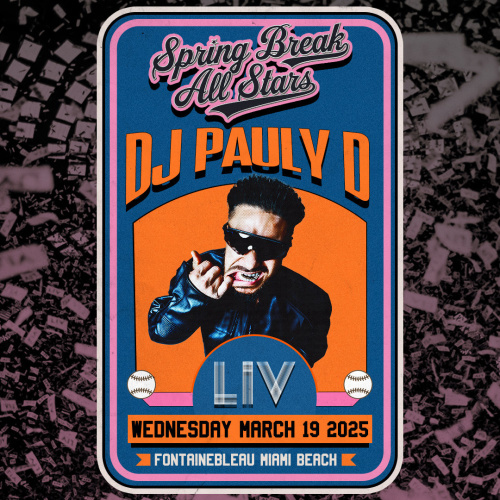 DJ Pauly D - Flyer