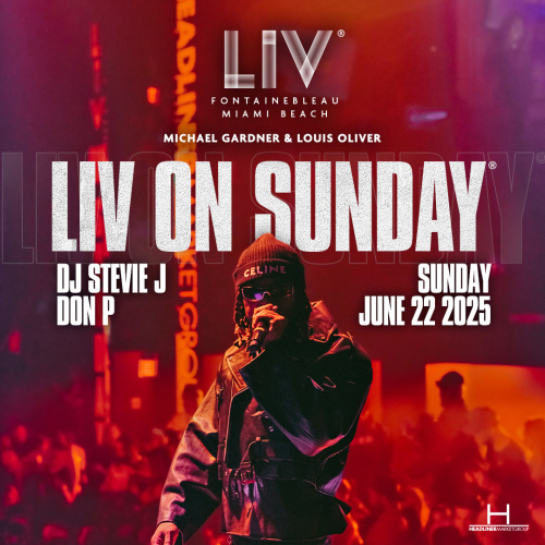 LIV ON SUNDAY: Stevie J & Don P - Flyer