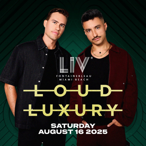 Loud Luxury - Flyer