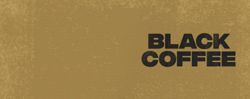 Black Coffee - Flyer