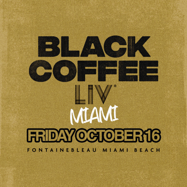 Black Coffee at LIV Miami