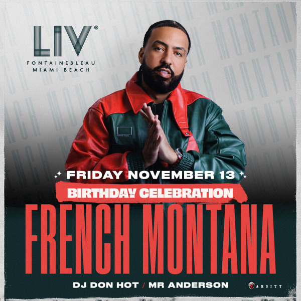French Montana at LIV Miami