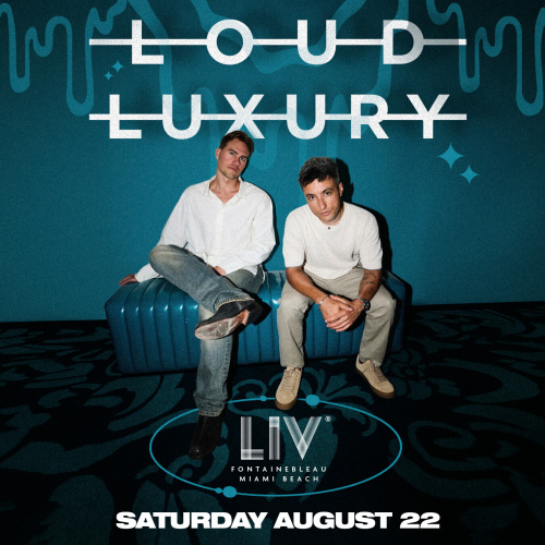 Loud Luxury - Flyer