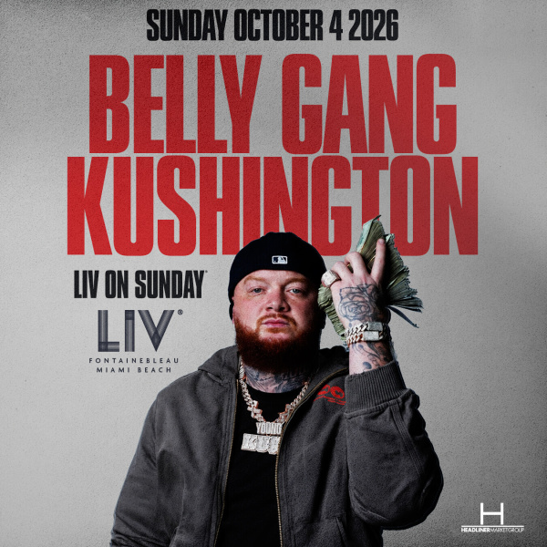 Belly Gang Kushington at LIV Miami