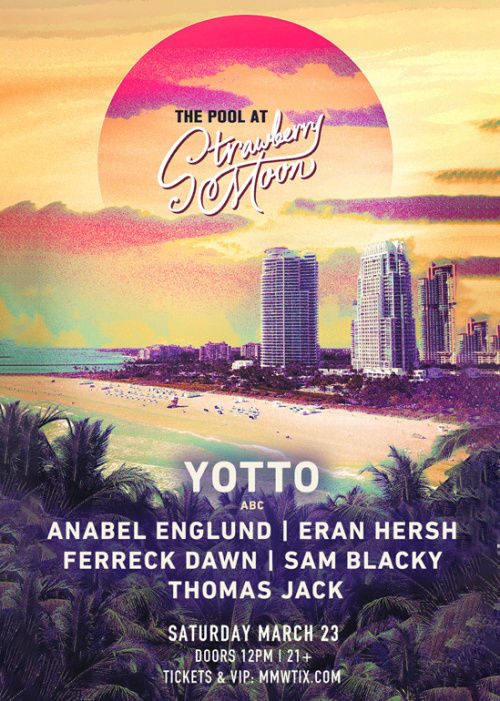 Yotto & Friends - Miami Music Week - Flyer