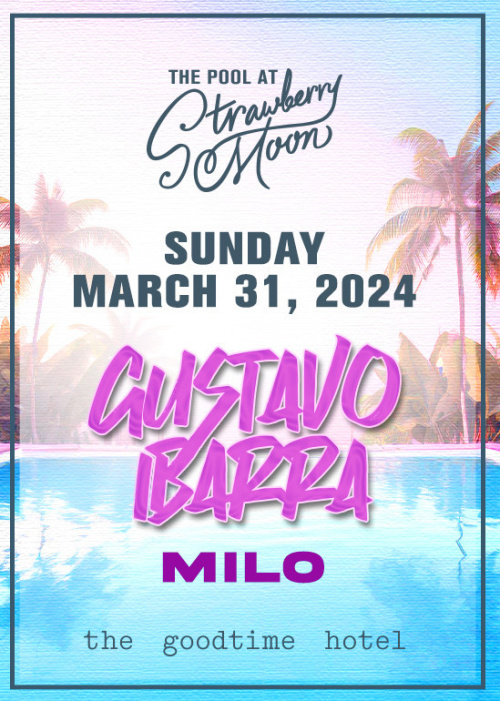 Gustavo Ibarra & Milo Pool Party - Flyer