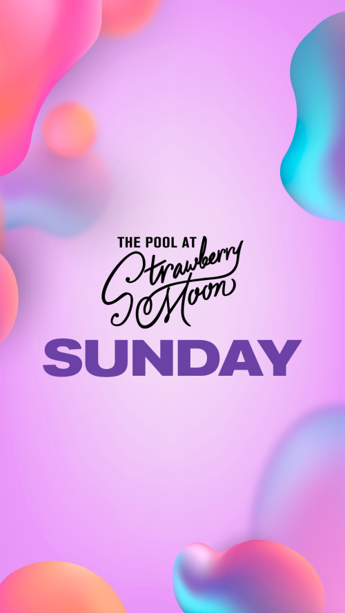 Sundays at Strawberry Moon Pool - Flyer