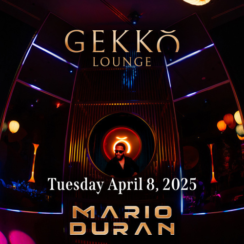 MARIO DURAN at Gekkō Lounge - Flyer