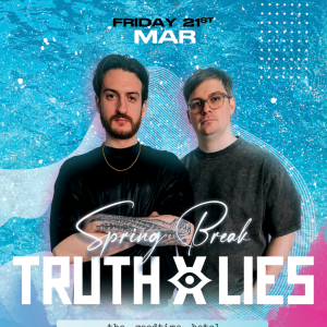Flyer: Truth x Lies