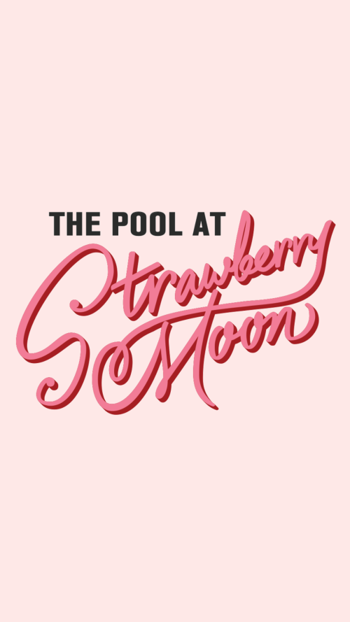 Flyer: Mondays at The Pool at Strawberry Moon