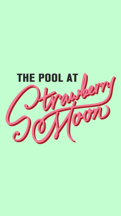Flyer: Thursdays at The Pool at Strawberry Moon