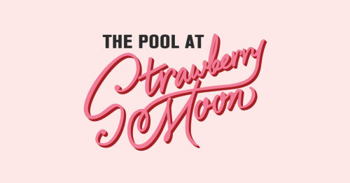 Mondays at The Pool at Strawberry Moon - Flyer