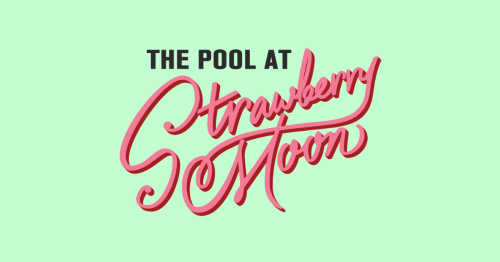 Thursdays at The Pool at Strawberry Moon - Flyer
