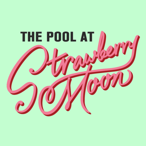 Thursdays at The Pool at Strawberry Moon - Flyer