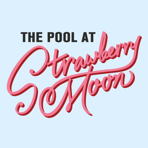 Sundays at The Pool at Strawberry Moon - Flyer