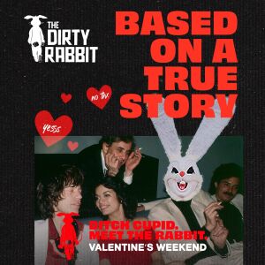 Flyer: Ditch Cupid, Meet The Rabbit | Valentine