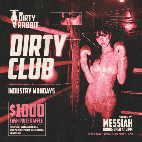 Dirty Club Industry Mondays at The Dirty Rabbit — event flyer