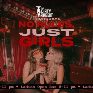 Flyer: No Rules, Just Girls Thursdays