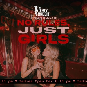 Flyer: No Rules Just Girls Thursday