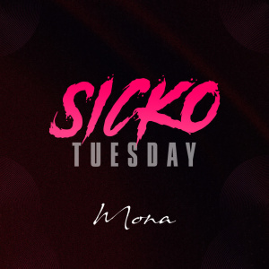 Flyer: Sicko Tuesday