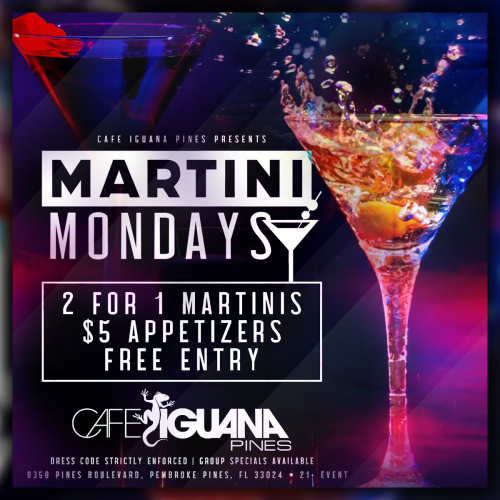 Martini Mondays - Cafe Iguana