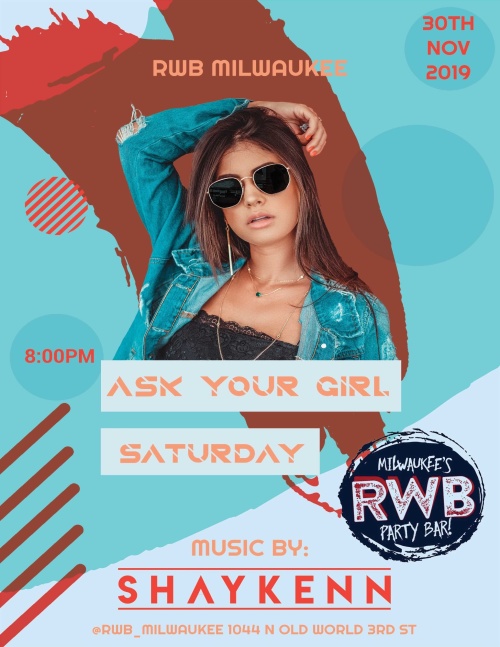 Ask Your Girl Saturday - RWB