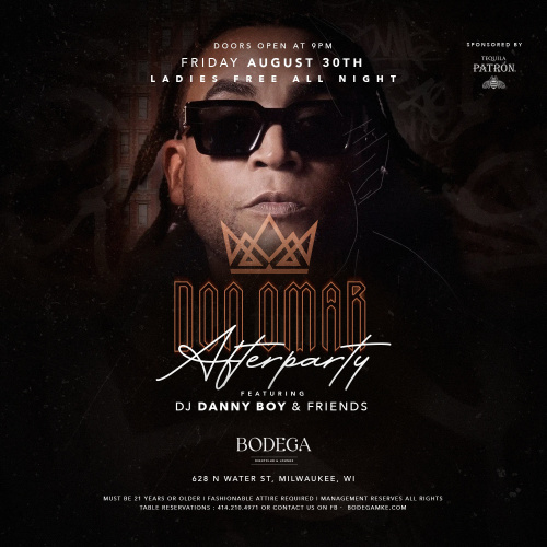 Don Omar After Party With DJ DANNY BOY & SOPPA - Bodega Milwuakee