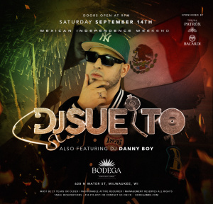 Mexican Independence With DJ Dannyboy & Suelto