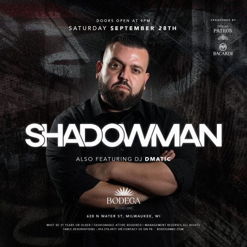 Dmatic & Shadowman - Bodega Milwuakee