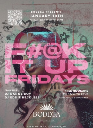 F**K It Up Fridays With DJ DANNYBOY & DJ EDDIE RECKLESS