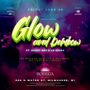 DEMBOW & GLOW  -  WITH DJ DANNYBOY & LA GRASA
