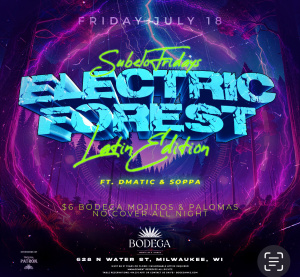 ELECTRIC FOREST "LATIN EDITON"  WITH SOPPA & DMATIC