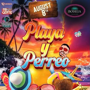 PLAYA & PERREO ROAD TO MI GENTE FEST WITH  DJ DON B & DJ DANNYBOY, Friday, August 8th, 2025