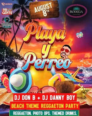 PLAYA & PERREO ROAD TO MI GENTE FEST WITH  DJ DON B & DJ DANNYBOY