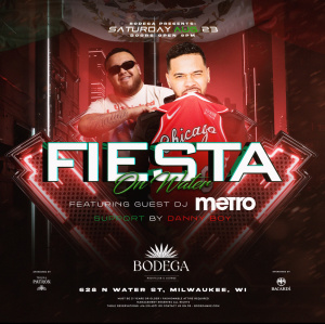 FIESTA ON WATER  WITH DJ DANNYBOY & DJ METRO
