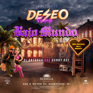 BAJO MUNDO DEMBOW PARTY WITH DJ DANNYBOY & DJ ANTRAX, Friday, August 29th, 2025