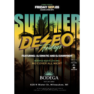 DESEO FRIDAYS WITH  DJDMATIC & DJ DANNYBOY, Friday, September 5th, 2025