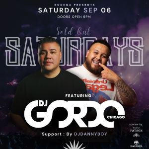 SOLD OUT SATURDAY'S WITH DJ DANNYBOY & DJ GORDO, Saturday, September 6th, 2025