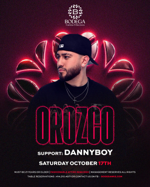 SEXY SATURDAYS WIT DANNYBOY &  OROZCO